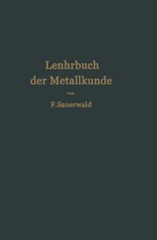 Paperback Lehrbuch Der Metallkunde Des Eisens Und Der Nichteisenmetalle [German] Book