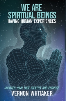 Paperback We Are Spiritual Beings Having Human Experiences Book