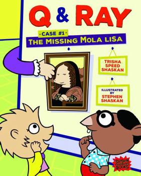 Paperback Q & Ray: Case #1 The Missing Mola Lisa Book