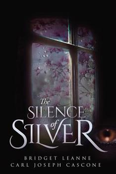 Paperback The Silence of Silver Book