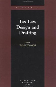Tax Law Design and Drafting, Vol. 1