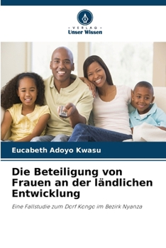 Die Beteiligung von Frauen an der ländlichen Entwicklung (German Edition)