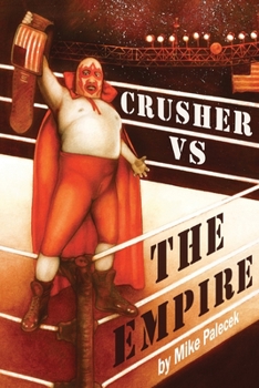 Paperback Crusher vs The Empire: Group Home Rebels Fight Back Book