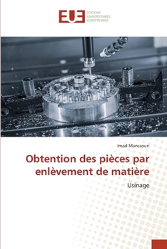 Paperback Obtention des pièces par enlèvement de matière [French] Book