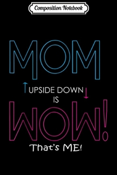 Composition Notebook: Mom is wow  Journal/Notebook Blank Lined Ruled 6x9 100 Pages