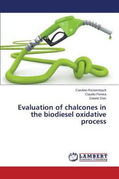 Paperback Evaluation of chalcones in the biodiesel oxidative process Book