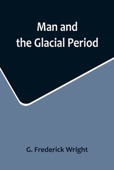 Paperback Man and the Glacial Period Book