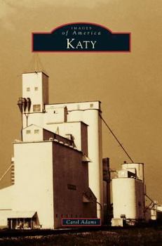 Katy - Book  of the Images of America: Texas