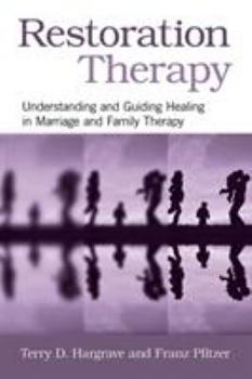 Paperback Restoration Therapy: Understanding and Guiding Healing in Marriage and Family Therapy Book