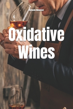 Oxidative Wines
