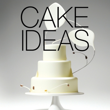 Paperback Cake Ideas: Inspired by Great Artists, Architects, Movements and Dall-E2 AI Book