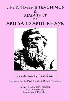 Paperback Life & Times & Teachings & Ruba'iyat of Abu Sa'id Abul-Khayr Book