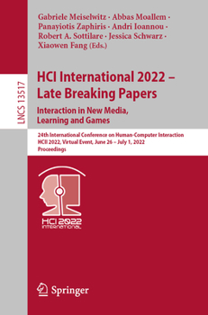 Paperback Hci International 2022 - Late Breaking Papers. Interaction in New Media, Learning and Games: 24th International Conference on Human-Computer Interacti Book