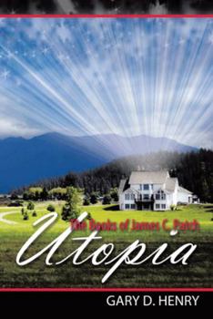 Paperback The Books of James C. Patch: Utopia Book