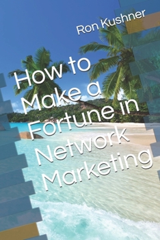 Paperback How to Make a Fortune in Network Marketing Book