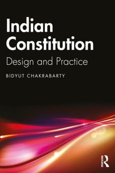 Paperback Indian Constitution: Design and Practice Book