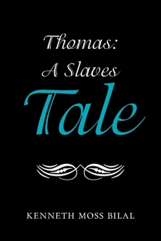 Paperback Thomas: a Slaves Tale Book