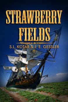 Strawberry Fields - Book #2 of the Kansas Pirates Saga