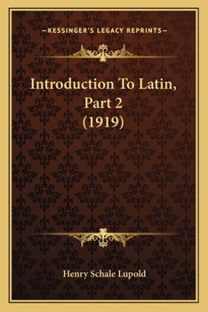 Paperback Introduction To Latin, Part 2 (1919) Book