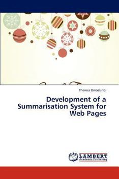 Paperback Development of a Summarisation System for Web Pages Book