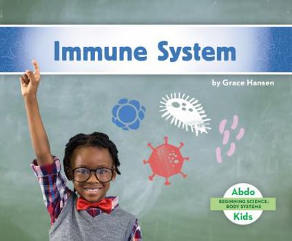 Immune System - Book  of the Beginning Science: Body Systems