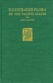 Hardcover Illustrated Flora of the Pacific States: --Vol. II: Buckwheats to Kramerias Book