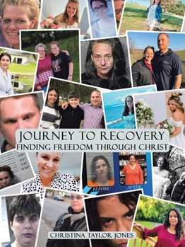 Paperback Journey to Recovery: Finding Freedom Through Christ Book