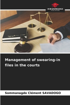 Paperback Management of swearing-in files in the courts Book
