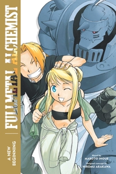 Fullmetal Alchemist: A New Beginning - Book #6 of the Fullmetal Alchemist: Light Novels
