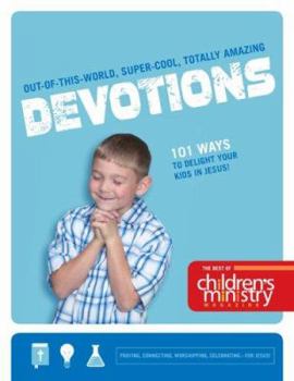 Paperback The Best of Children's Ministry Magazine: 110 Eye-popping, Jaw-dropping Children's Messages Book