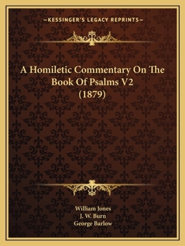 Paperback A Homiletic Commentary On The Book Of Psalms V2 (1879) Book