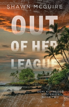 Paperback Out of Her League: A Gemi Kittredge Mystery Book 2 Book