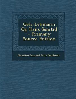Paperback Orla Lehmann Og Hans Samtid [Danish] Book