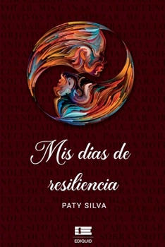 Paperback Mis días de resiliencia [Spanish] Book