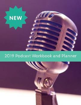 Paperback 2019 Podcast Workbook and Planner Book