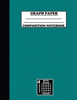 Paperback Graph Paper Composition Notebook. Quad Ruled-4 Squares Per Inch: Grid Notebook/Grid Paper Journal 8.5x11 in. Book