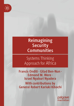 Paperback Reimagining Security Communities: Systems Thinking Approach for Africa Book