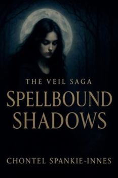 Paperback Spellbound Shadows (The Veil Saga) Book