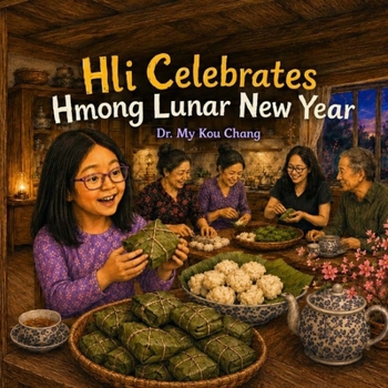 Hli Celebrates the Hmong Lunar New Year
