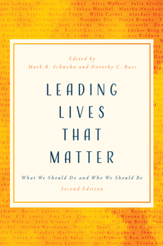 Paperback Leading Lives That Matter: What We Should Do and Who We Should Be, 2nd Ed. Book