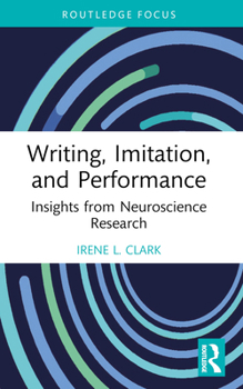Paperback Writing, Imitation, and Performance: Insights from Neuroscience Research Book