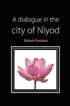 Paperback A Dialogue in the City of Niyod Book