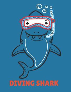 Diving Shark: Drawing Book for Pre-Schooler | Shark, Whale, Fishes and More! | Let's come to swim under the Ocean