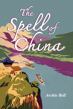 Paperback The Spell of China Book
