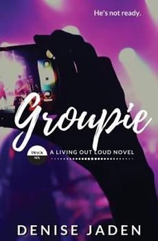Paperback Groupie: Track Six: A Living Out Loud Novel Book
