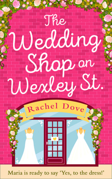 Paperback The Wedding Shop on Wexley Street Book