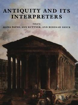 Hardcover Antiquity and Its Interpreters Book