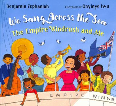 Paperback We Sang Across the Sea: The Empire Windrush and Me Book