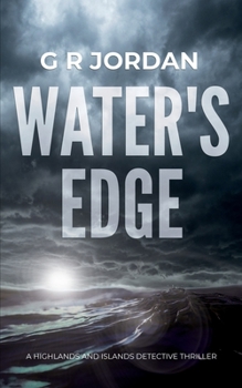 Water's Edge - Book #1 of the Highlands & Islands Detective