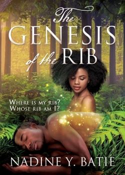 Paperback The Genesis of the Rib: Where is my rib? Whose rib am I? Book